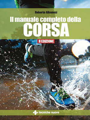 cover image of Il manuale completo della corsa